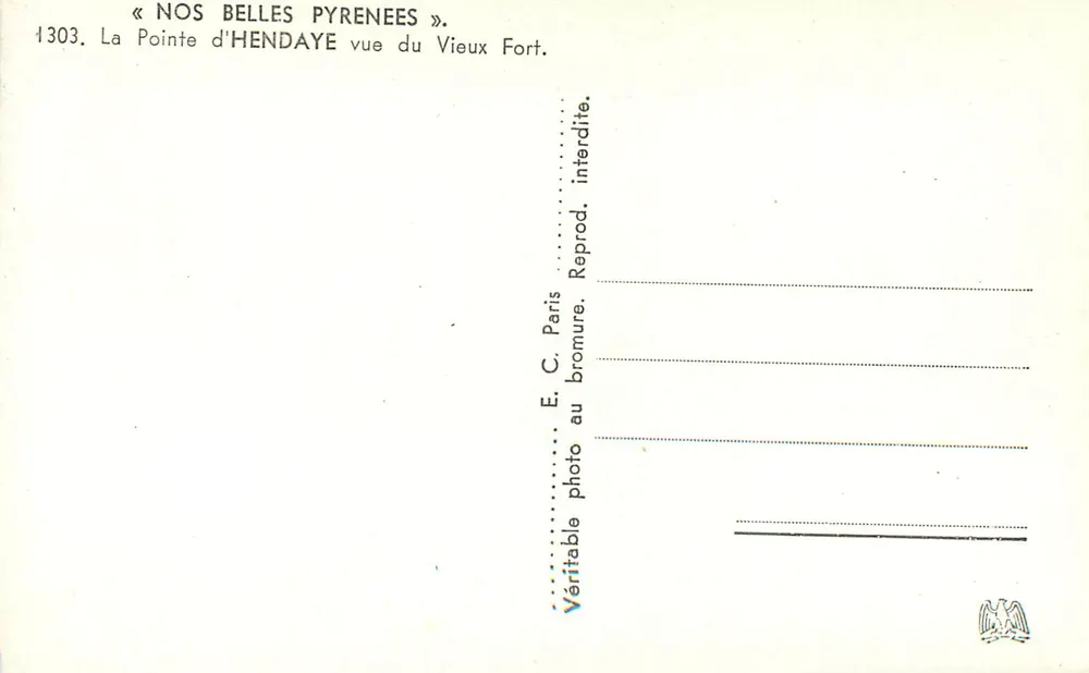 La Pointe d'Hendaye aus Sicht des Vieux Fort — « NOS BELLES PYRENEES » — E. C. Paris, n° 1303 - Rückseite