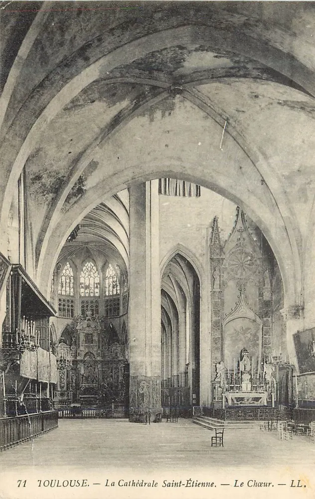 Toulouse — La Cathédrale Saint-Étienne — Le Chœur — LL - Recto