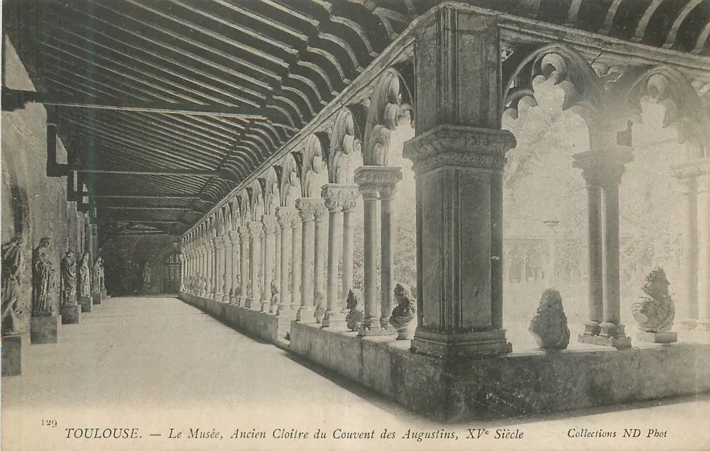 Toulouse — Le Musée, Ancien Cloître du Couvent des Augustins, XVᵉ Siècle — Collections ND Phot - Recto