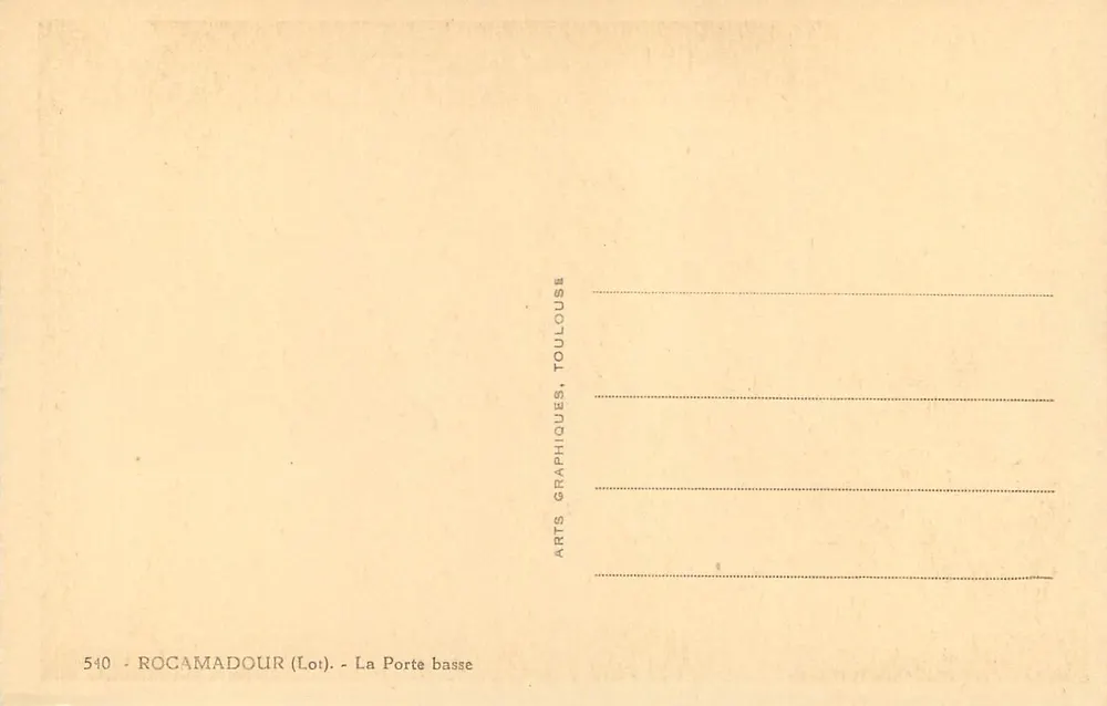 Rocamadour (Lote) — A Porta Baixa — Arts Graphiques, Toulouse, n°540 - Verso