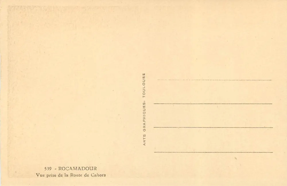 Rocamadour — Vue prise de la Route de Cahors — Arts Graphiques, Toulouse, n° 539 - Verso