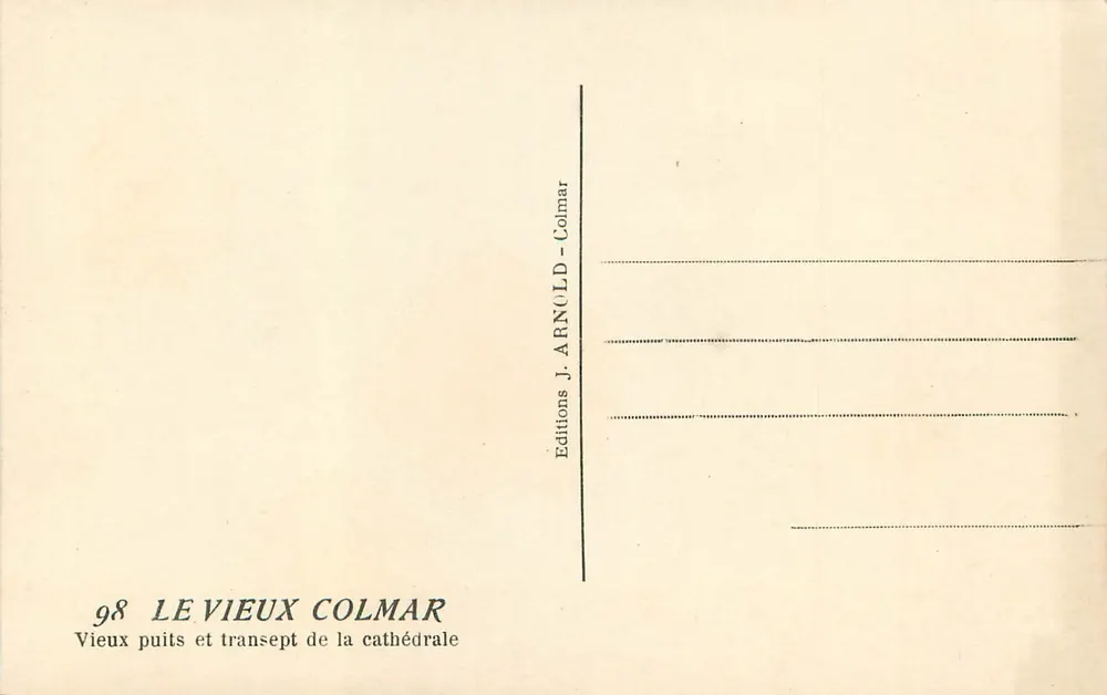 Der alte Brunnen und der Querarm der Kathedrale — Colmar — Editions J. Arnuld - Rückseite