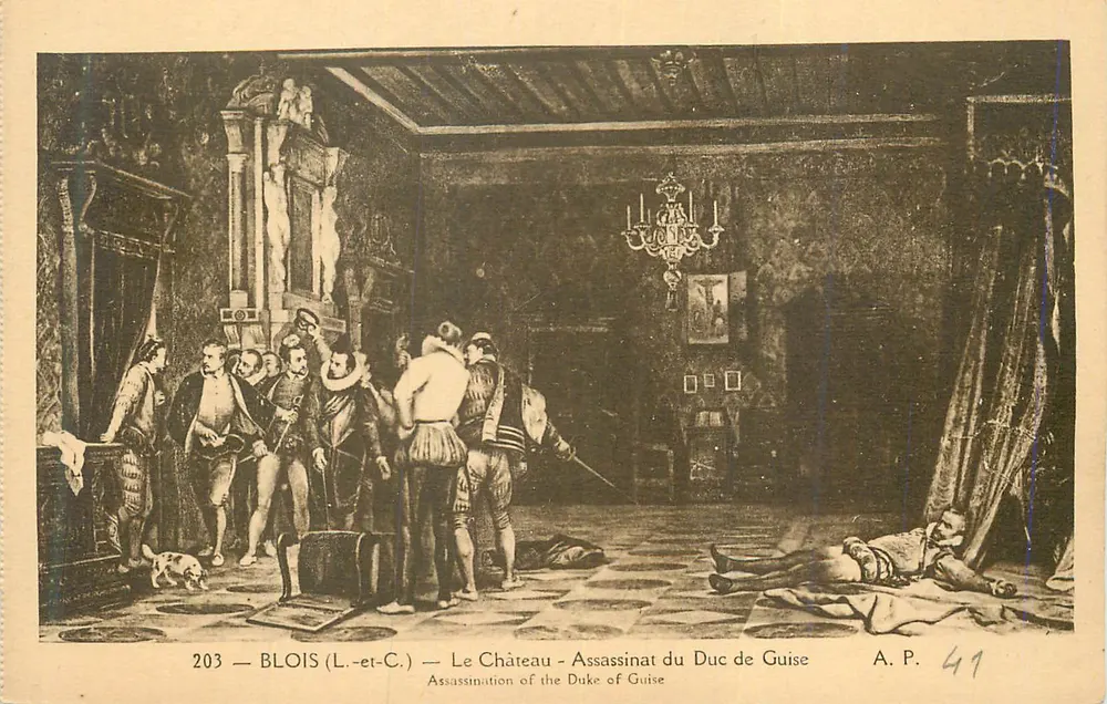 Blois (L.-et-C.) — Das Schloss — Ermordung des Herzogs von Guise — A.P. 41 - Vorderseite