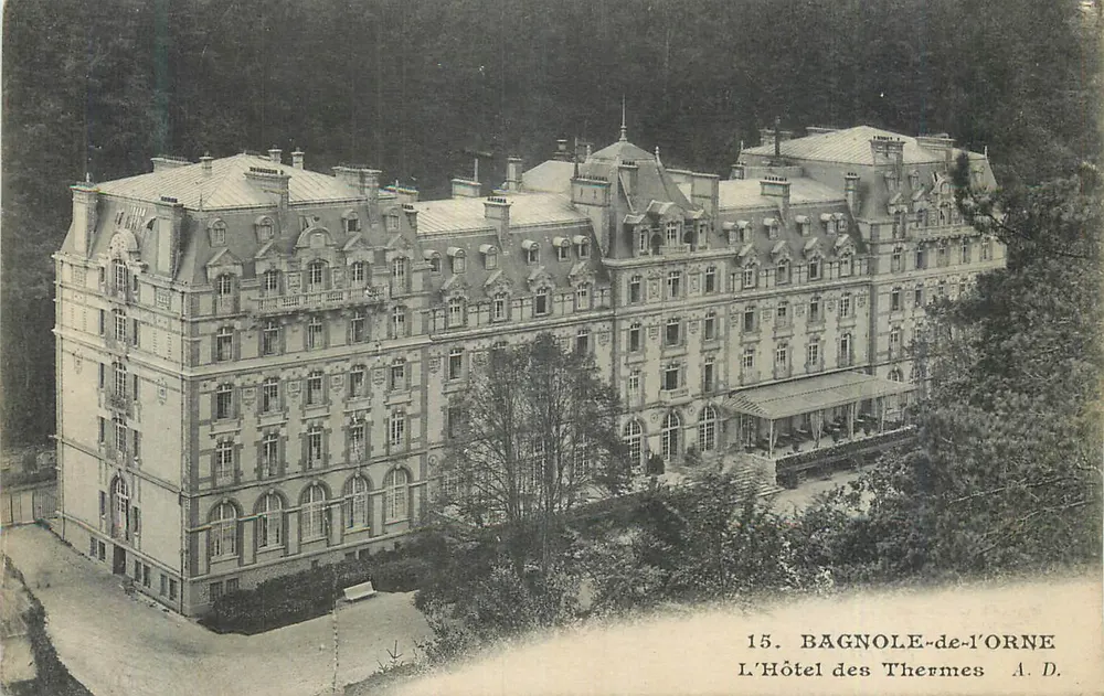 Bagnole-de-l'Orne — L'Hôtel des Thermes — A.D. n°15 - Recto