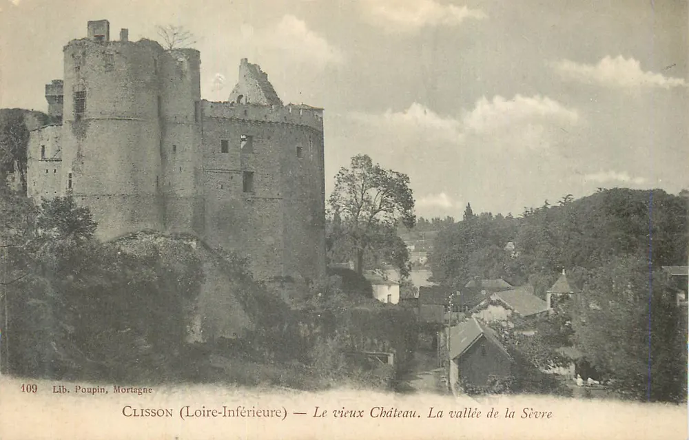 Clisson (Loire-Inférieure) — Das alte Schloss. Das Tal der Sèvre — Lib. Poupin, Mortagne, n°109 - Vorderseite
