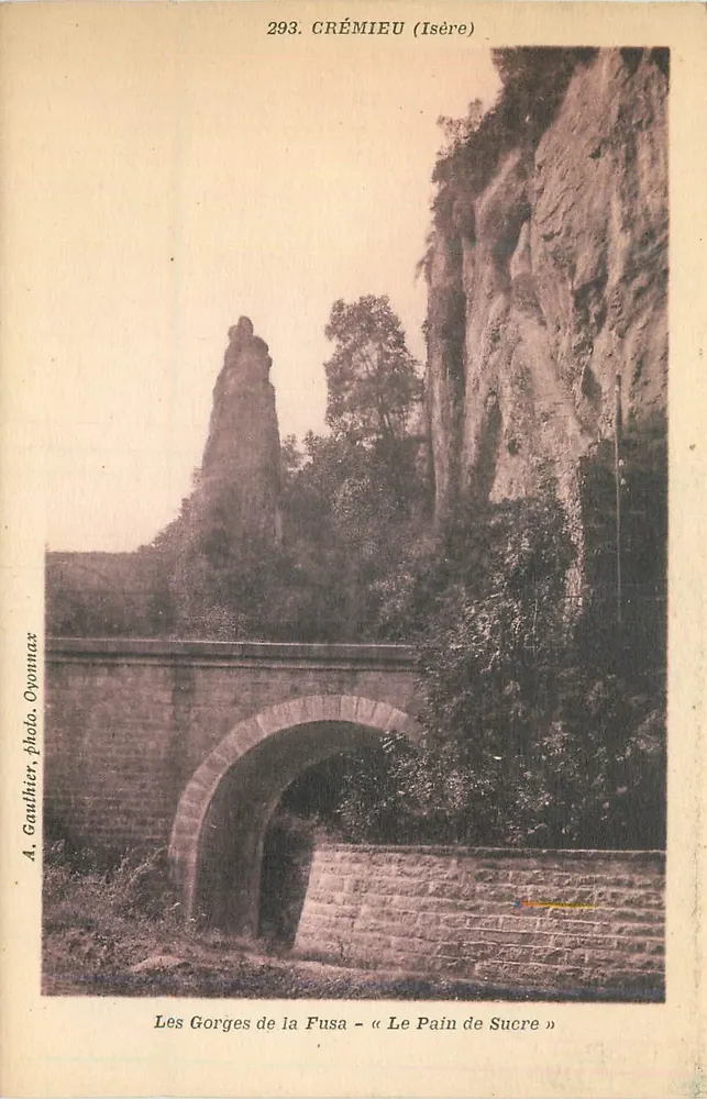 Die Schluchten der Fusa - « Le Pain de Sucre » — Crémieu (Isère) — A. Gauthier, Foto. Oyonnax - Vorderseite