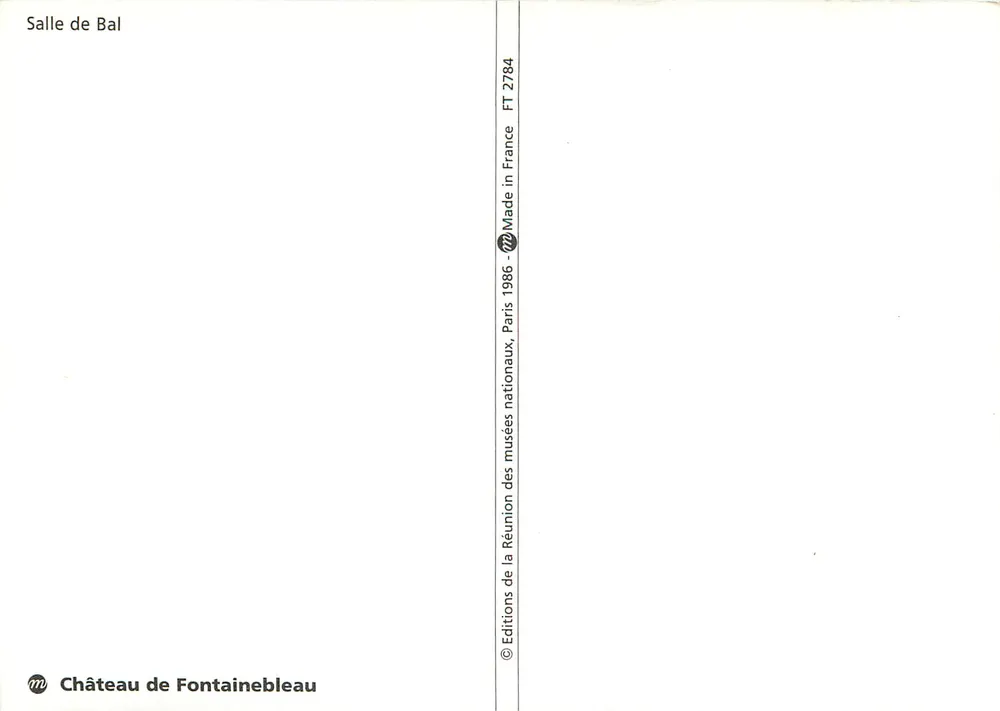 Sala de Baile — Castelo de Fontainebleau — Edições da Reunião dos Museus Nacionais, Paris 1986 - Verso