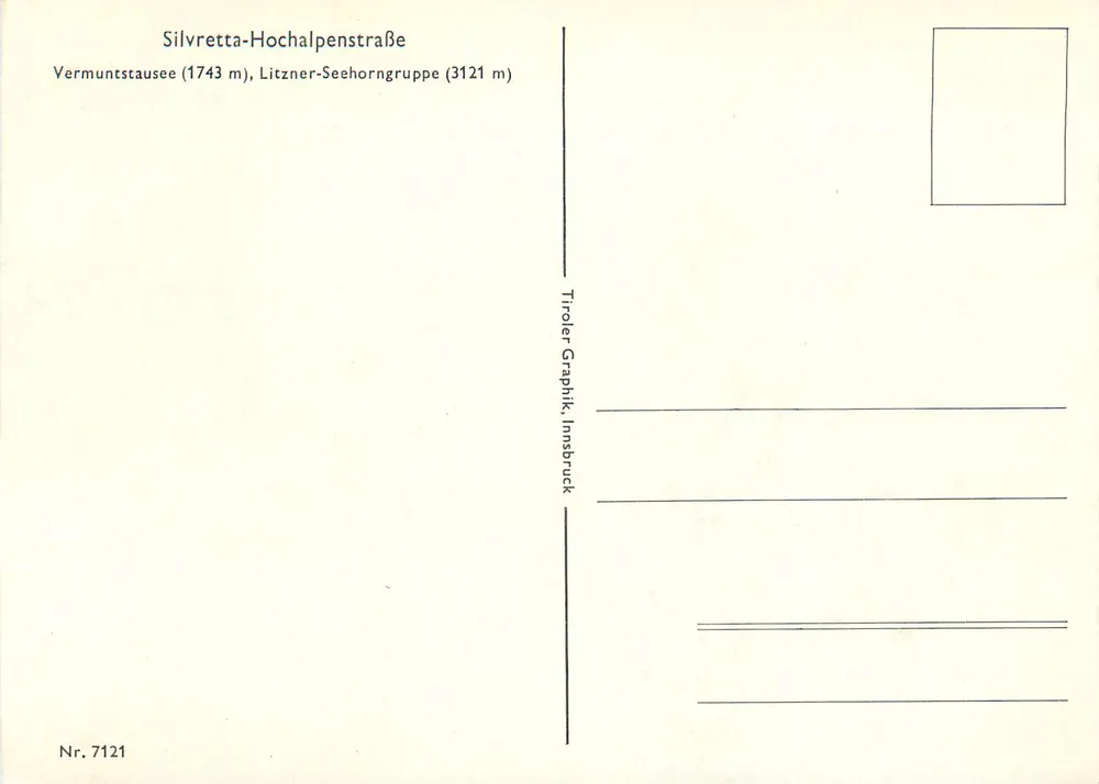 Silvretta-Hochalpenstraße — Vermuntstausee (1743 m), Litznzer-Seehorngruppe (3121 m) — Tiroliker Graphik, Innsbruck, Nr. 7121 - Rückseite