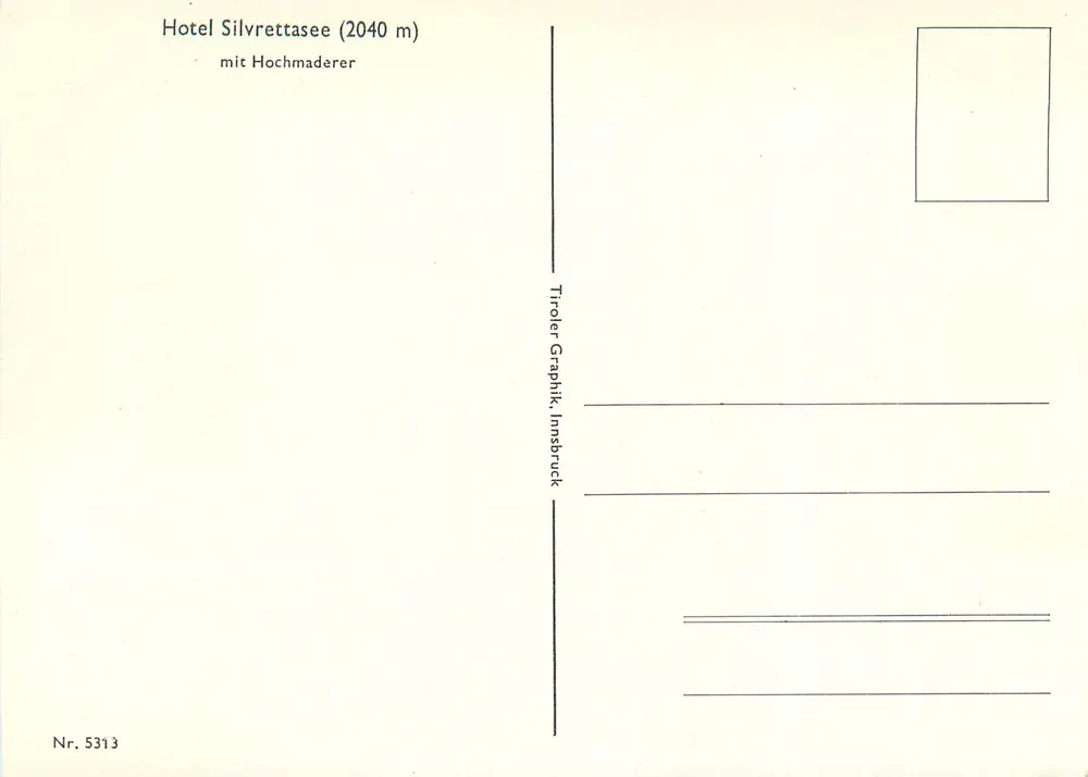Hotel Silvrettasee (2040 m) — com o Hochmaderer — Tiroler Graphik, Innsbruck, n° 5313 - Verso