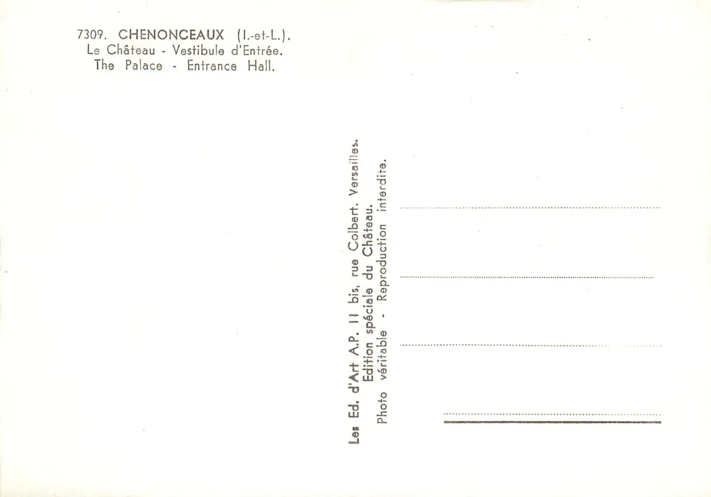 Chenonceaux — Vestibule d'Entrée — Édition spéciale d'Art AP. 11 bis, rue Colbert, Versailles - Verso