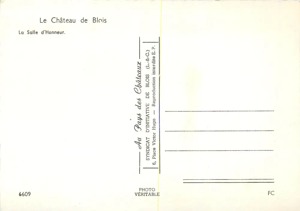 Le Château de Blois — La Salle d'Honneur — Syndicat d'Initiative de Blois - Verso