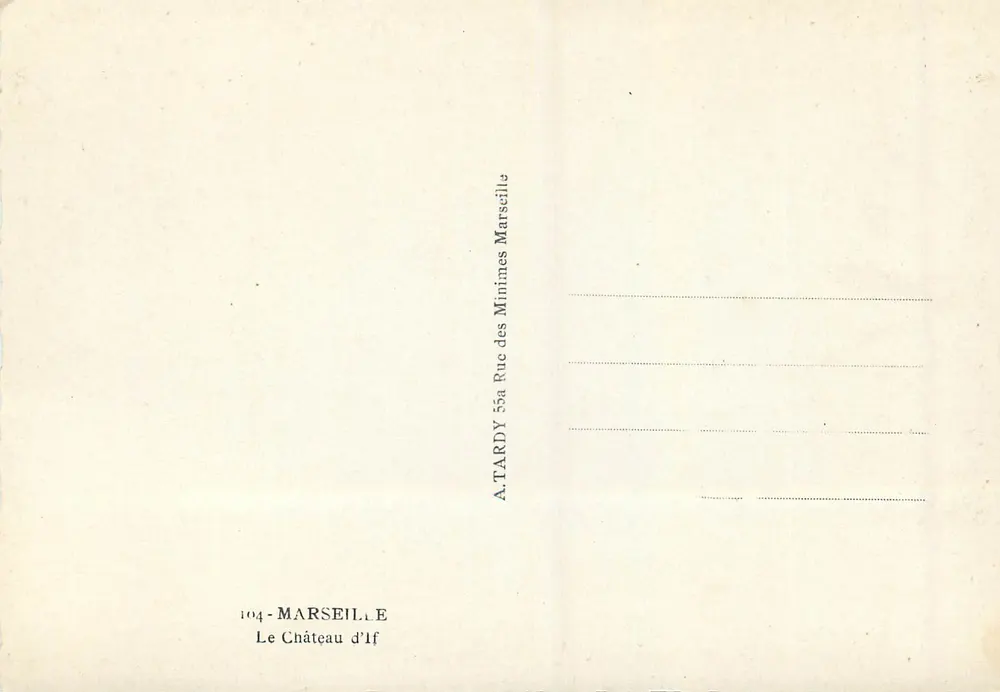 O Castelo de If — Marselha — A. TARDY, Rue des Minimes 55a - Verso