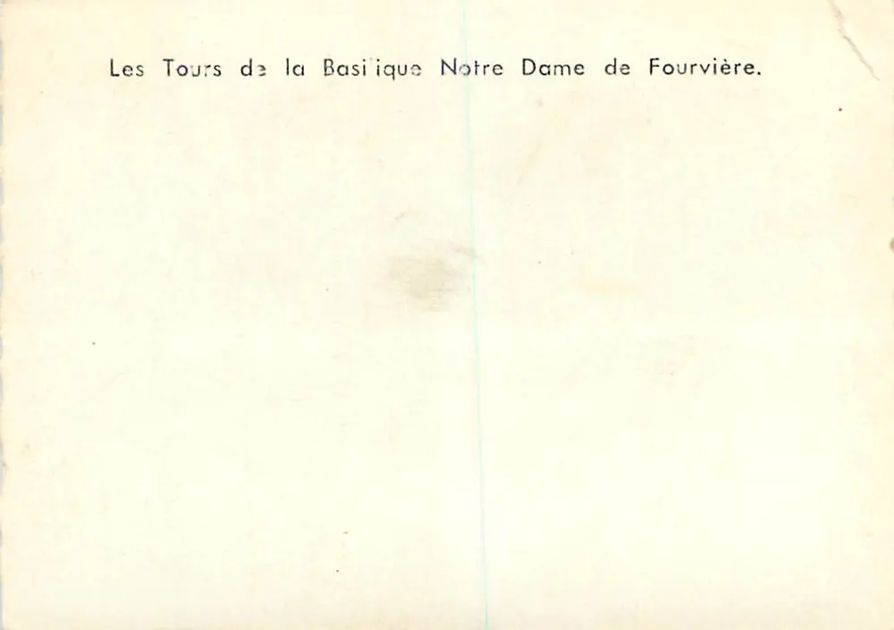 Les Tours de la Basilique Notre Dame de Fourvière — vue de la basilique avec ses tours et statues, éditeur imprimé sur la carte - Verso