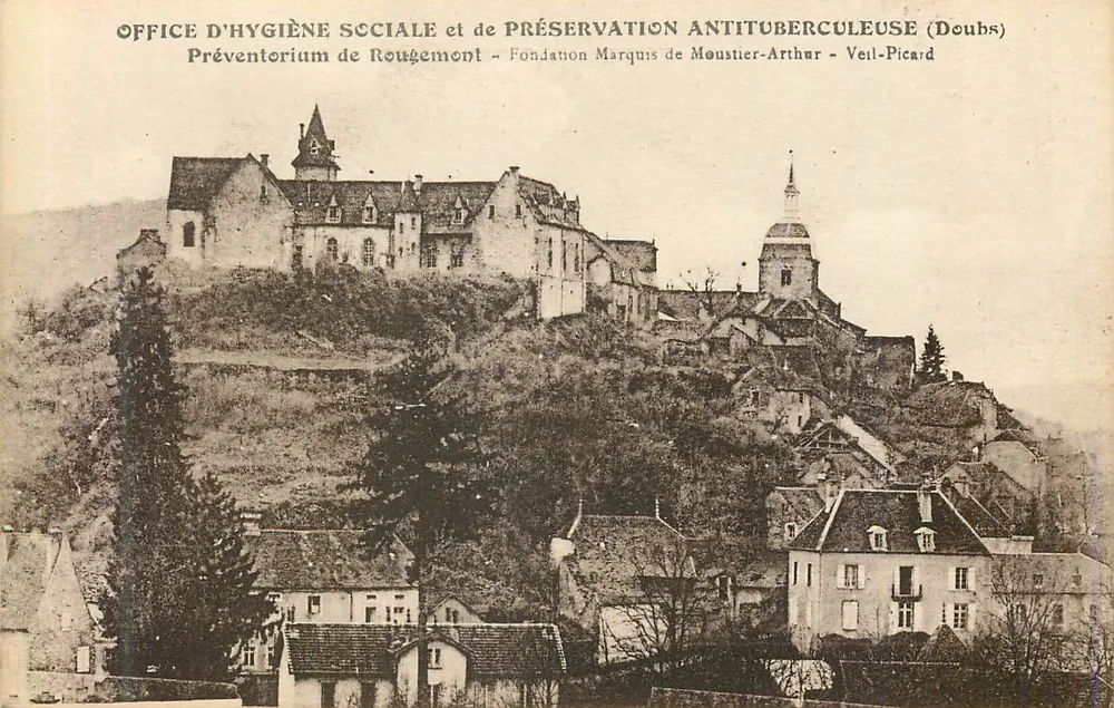 Préventorium de Rougemont — Doubs — Fondation Marquis de Moustier-Arthur — Veil-Picard - Recto