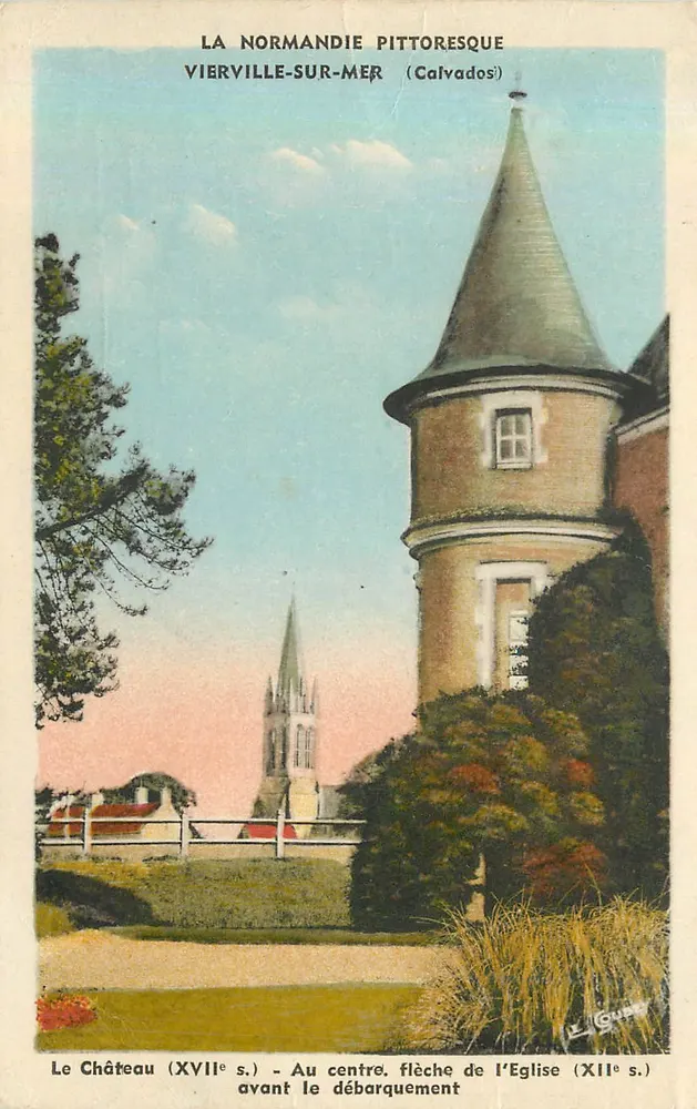 Vierville-sur-Mer — Schloss (17. Jahrhundert) und Kirchturm (12. Jahrhundert) — Éditions Goubey - Vorderseite