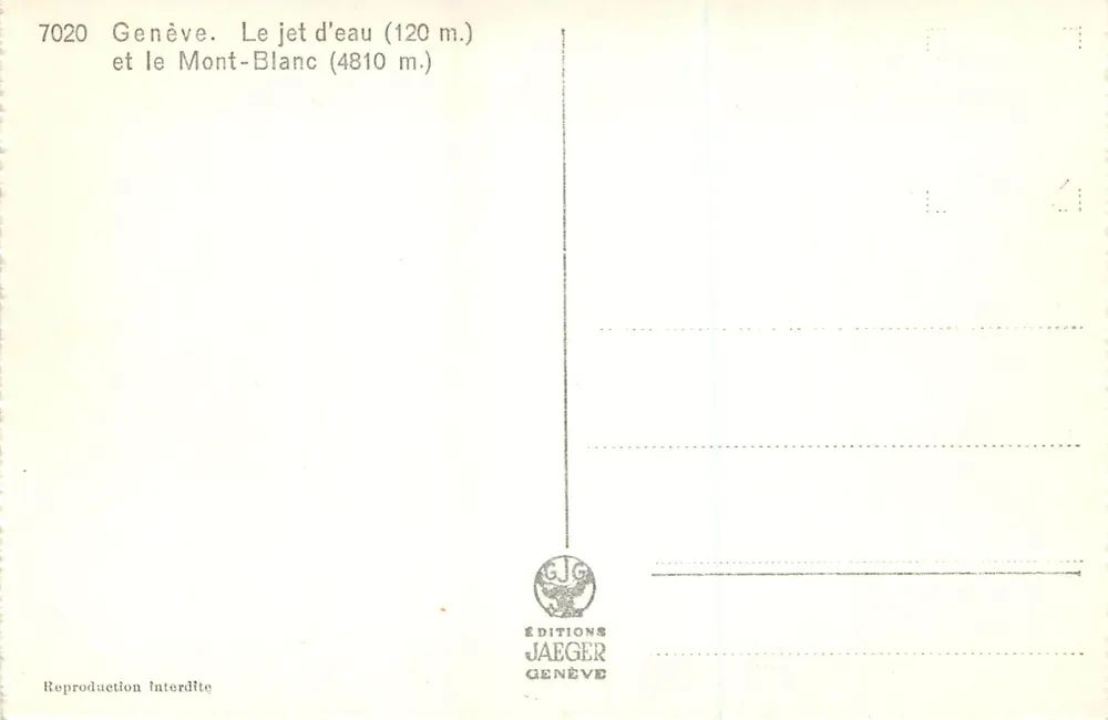 Genf — Der Jet d'Eau (120 m.) und der Mont-Blanc (4810 m.) — Éditions Jaeger Genf, n° 7020 - Rückseite