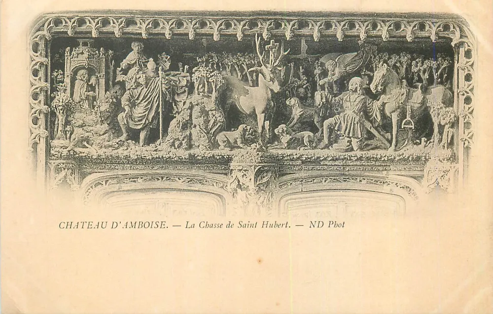 Château d'Amboise — La Chasse de Saint Hubert — ND Phot - Recto
