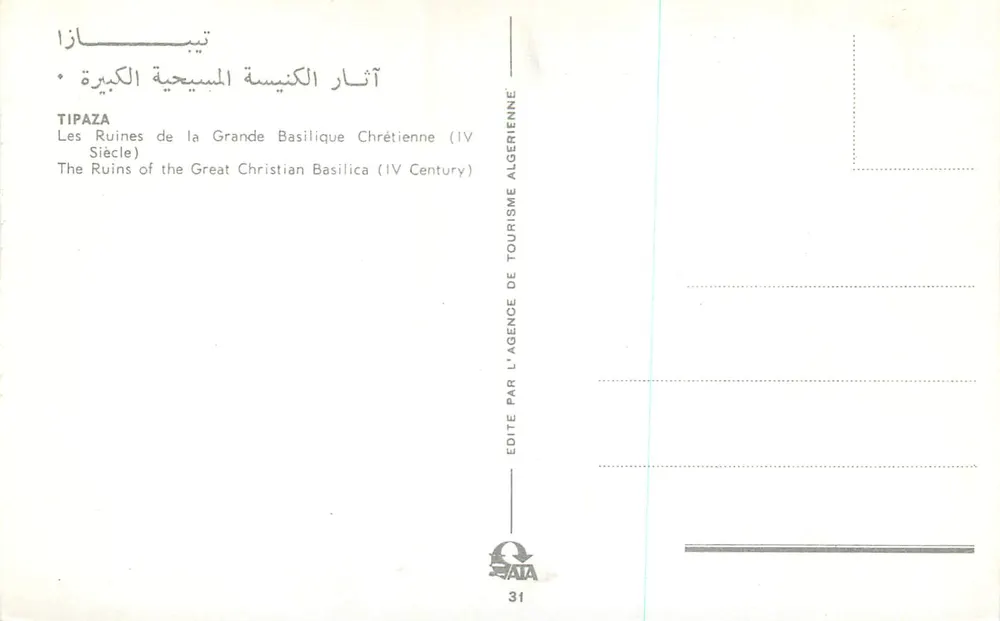 Tipaza — Ruines de la Grande Basilique Chrétienne (IVe siècle) — Éditée par l'Agence de Tourisme Algérienne, n°31 - Verso