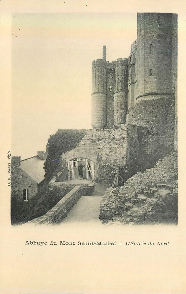Abbaye du Mont Saint-Michel — L'Entrée du Nord — B.F. PARIS - Recto