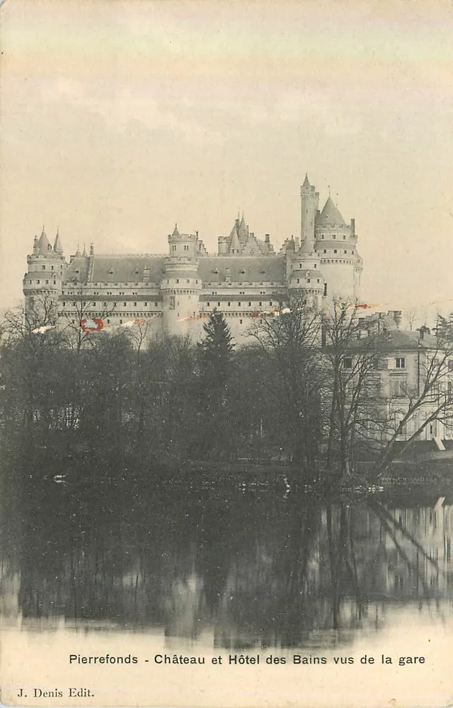 Pierrefonds - Ansicht des Schlosses und des Badehotels vom Bahnhof — J. Denis Edit. - Vorderseite
