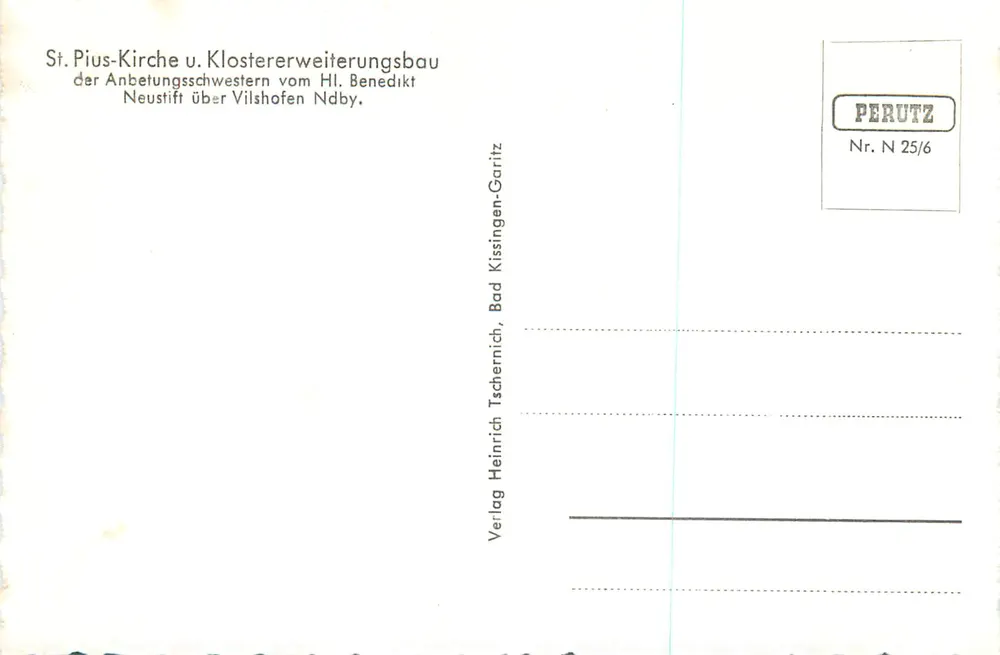 Igreja de São Pio e a expansão do convento — das Irmãs da Adoração do Santo Benedito Neustift sobre Vilshofen Ndby. — Editora PERUTZ N° 25/6 - Verso