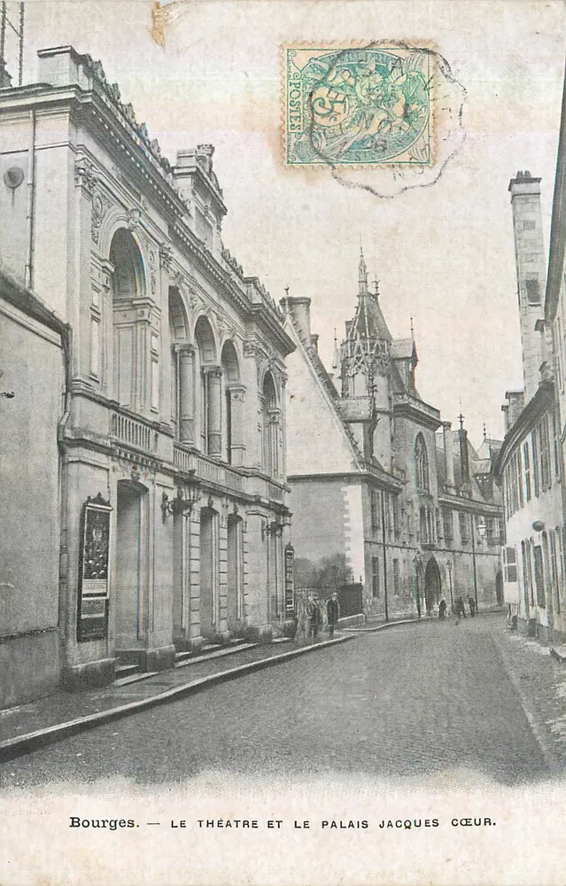 Bourges — Le Théâtre et le Palais Jacques Cœur - Recto