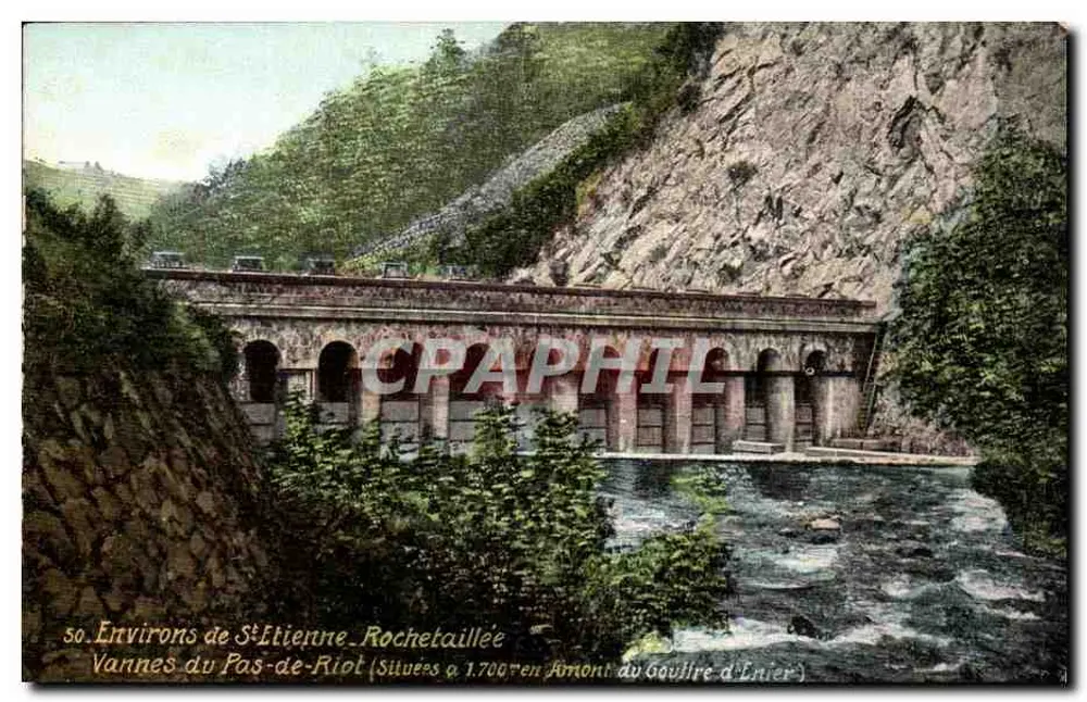 Dintorni di Saint-Étienne - Rochetaillée - Vannes du Pas-de-Riot (Situées à 1.700 m en amont du Gouffre d'Enier) - Recto