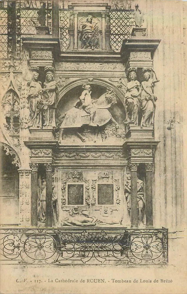 La Cathédrale de ROUEN — Tombeau de Louis de Brézé — C.V. 117 - Recto