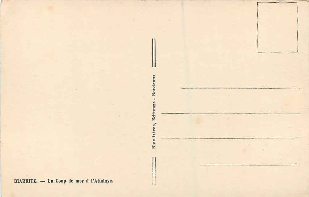 Biarritz — Ein Meeresbewurf an der Attalaye — Bloc frères, Verleger, Bordeaux - Rückseite