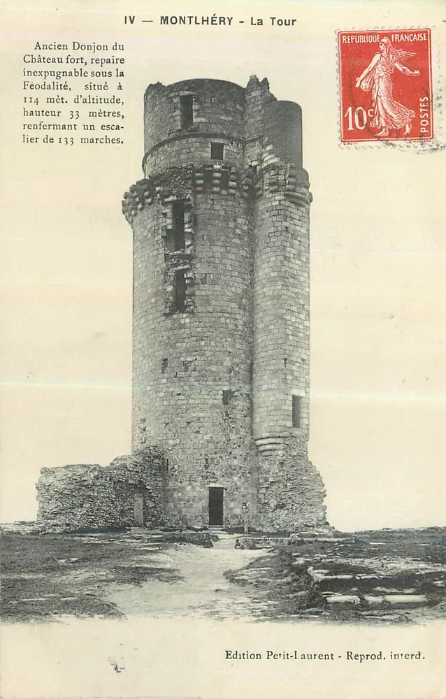 Montlhéry - A Torre — Antigo Torreão do Castelo Forte — Edição Petit-Laurent - Frente