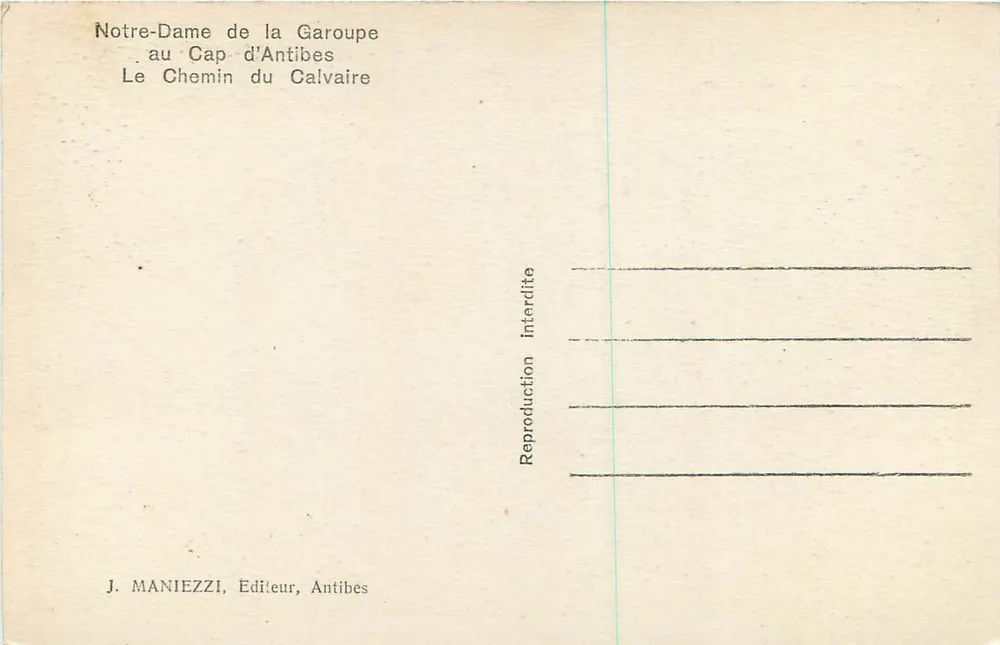 Notre-Dame de la Garoupe — am Cap-d'Antibes — Der Calvarienweg — J. MANIEZZI, Verlag, Antibes - Rückseite