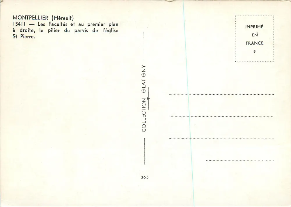 Montpellier (Hérault) — Les Facultés et au premier plan le pilier du parvis de l'église Saint-Pierre — Collection Glatigny n°365 - Verso