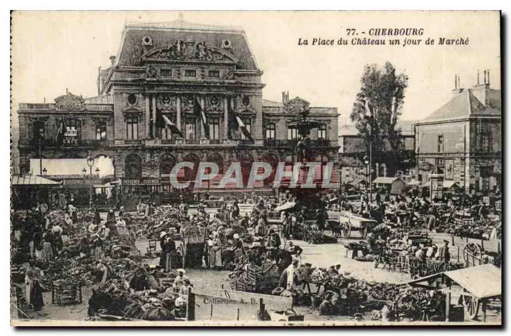 Cherbourg — La Place du Château un jour de Marché — Édition Chérie - Recto
