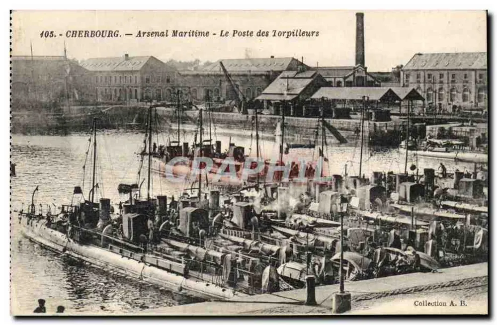 Cherbourg — Arsenal Maritime — Le Poste des Torpilleurs — Collection A. B. - Recto