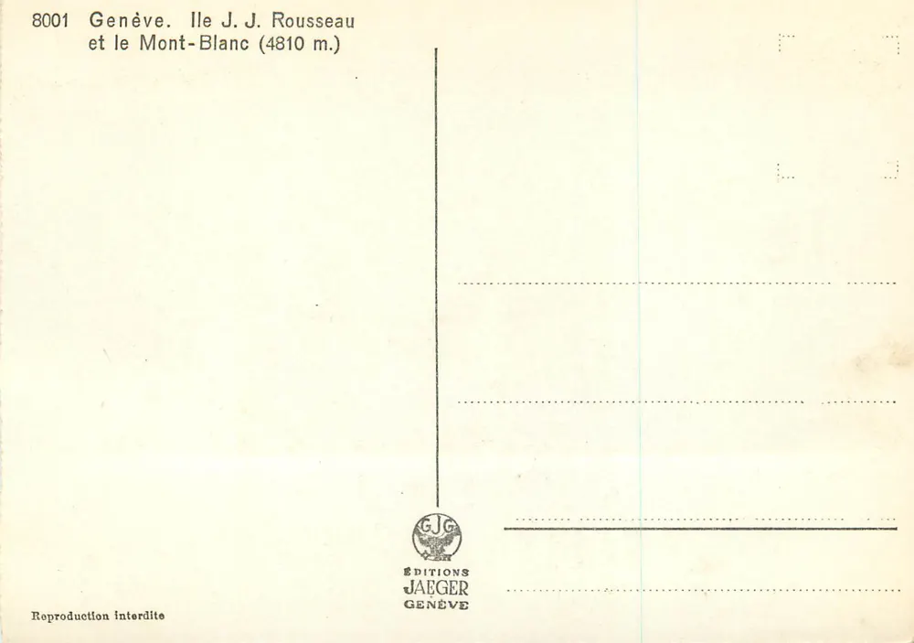 Genève. Île J.J. Rousseau — Ansicht mit dem Mont-Blanc (4810 m.) — Éditions Jaeger Genève, n° 8001 - Rückseite