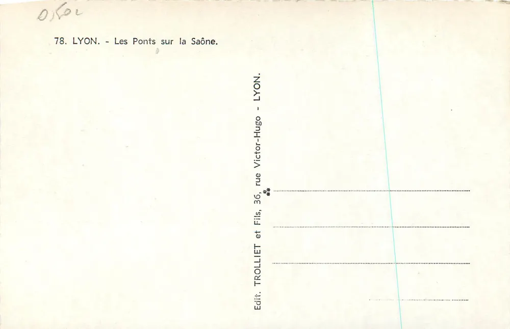 Lyon — Os Pontes sobre a Saône — Edit. Trolliet et Fils, rue Victor-Hugo, Lyon - Verso
