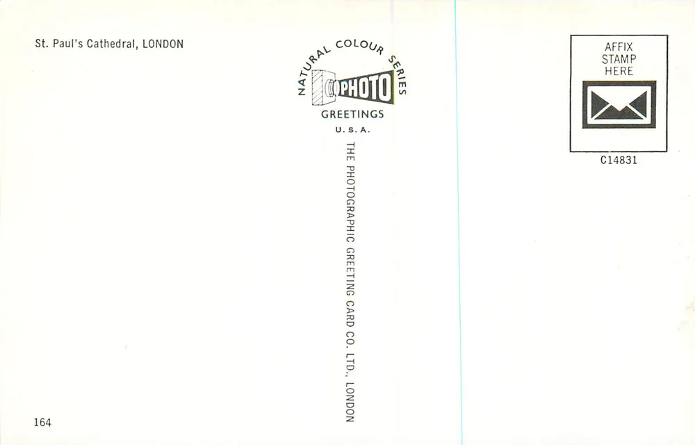 St. Paul's Cathedral, London — Natural Colour series — publisher The Photographic Greeting Card Co. Ltd., London, n° 164 - Back