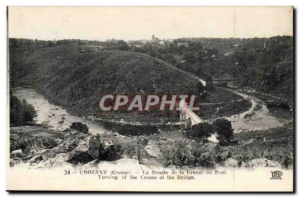 Crozant (Creuse) — La Boucle de la Creuse au Pont — ND Phot. - Recto