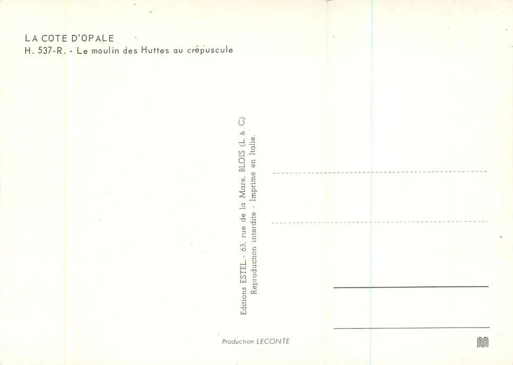 Die Mühle der Huttes — Die Côte d'Opale — Verlag Estel, Nr. H. 537-R - Rückseite