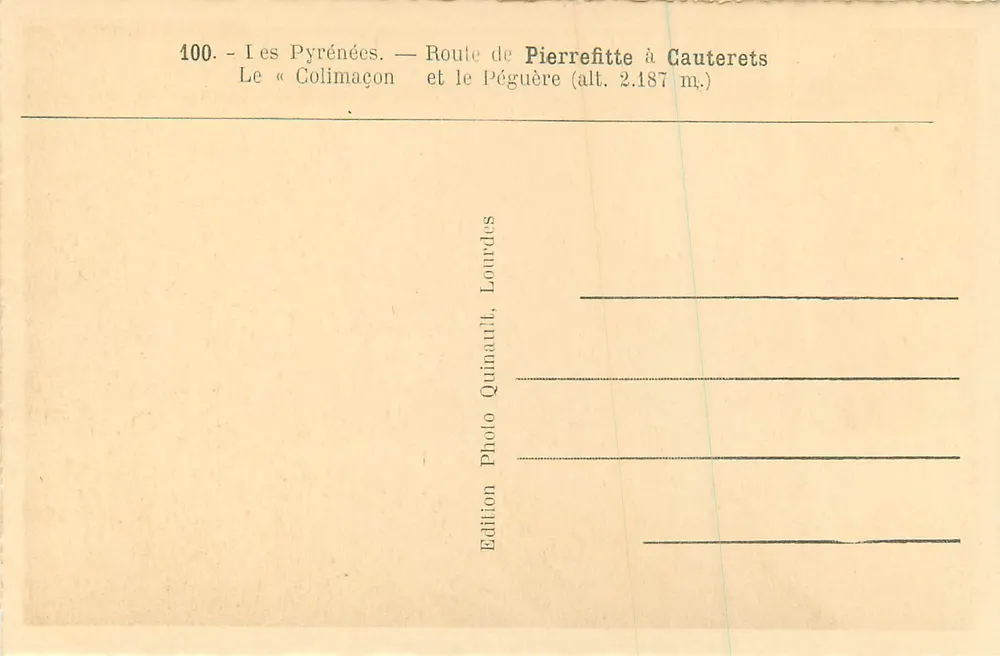 Die Pyrenäen — Route von Pierrefitte nach Gouterets — Der « Colimaçon » und der Pégüère (Höhe 2.187 m.) — Edition Photo Quinault, Lourdes - Rückseite