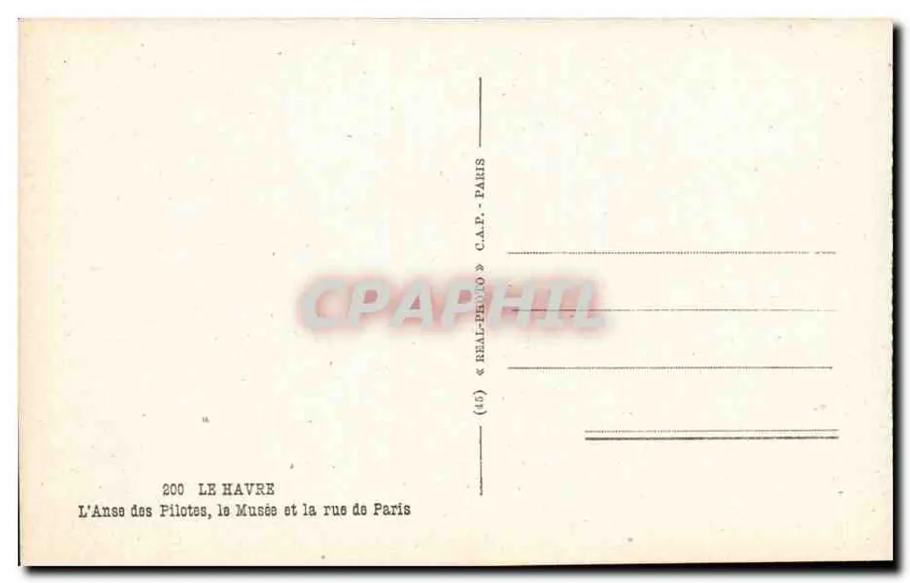 L'Anse des Pilotes, le Musée et la rue de Paris — Le Havre — (14) « REAL-PHOTO » C.A.P. - PARIS - Verso