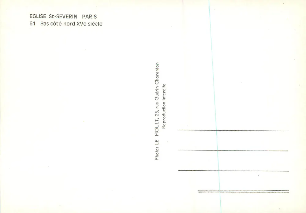 Iglesia de Saint-Séverin — costado norte, siglo XV — Photos LE MOULT, 25, rue Guérin, Charenton - Reverso