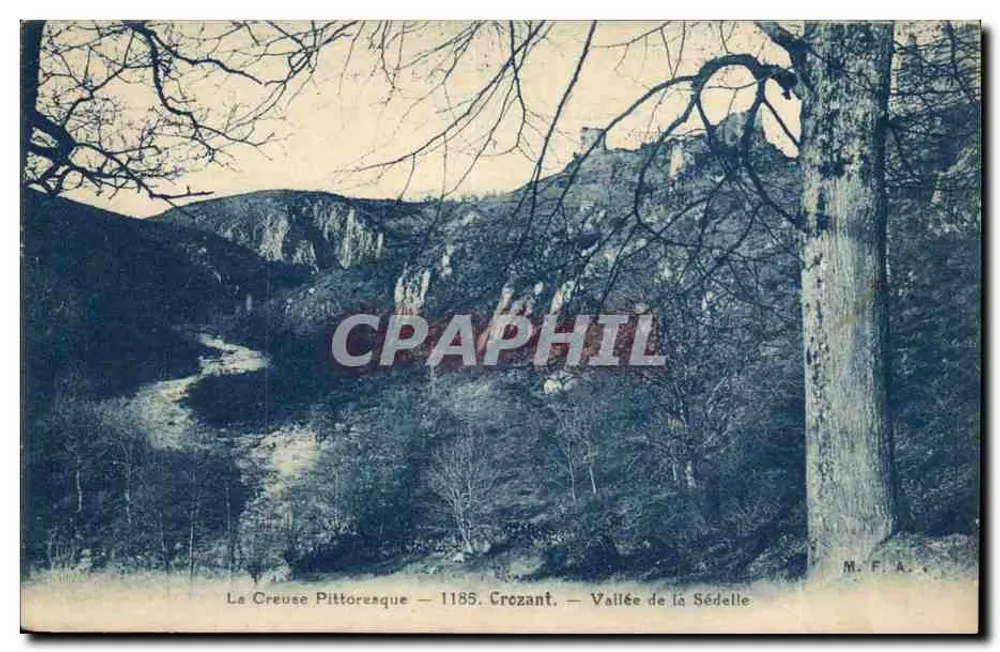 La Creuse Pittoresque — 1185. Crozant. — Vallée de la Sédelle — M.F.A. - Recto