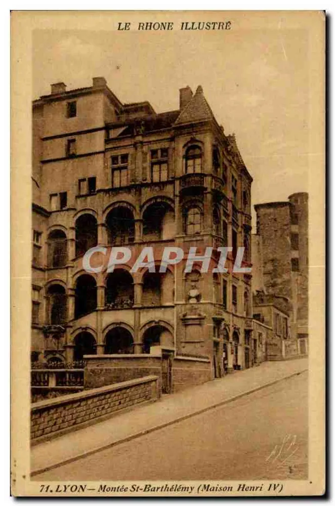 LYON — Montée St-Barthélémy (Maison Henri IV) — LE RHONE ILLUSTRÉ, n°71 - Front