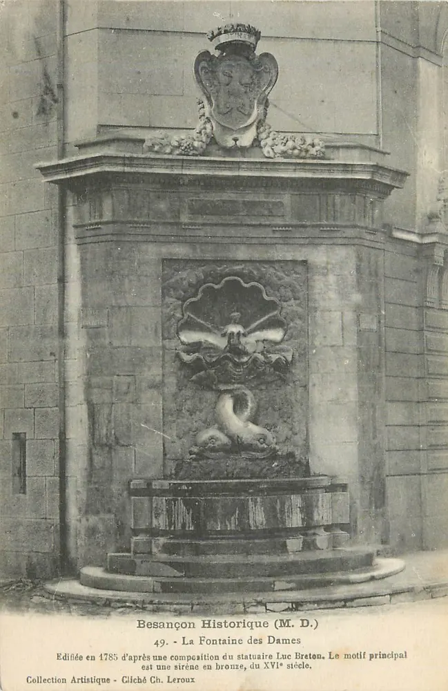 Besançon - La Fontaine des Dames — motif principal : sirène en bronze du XVIe siècle — éditée en 1785 par Luc Breton, cliché Ch. Leroux - Recto