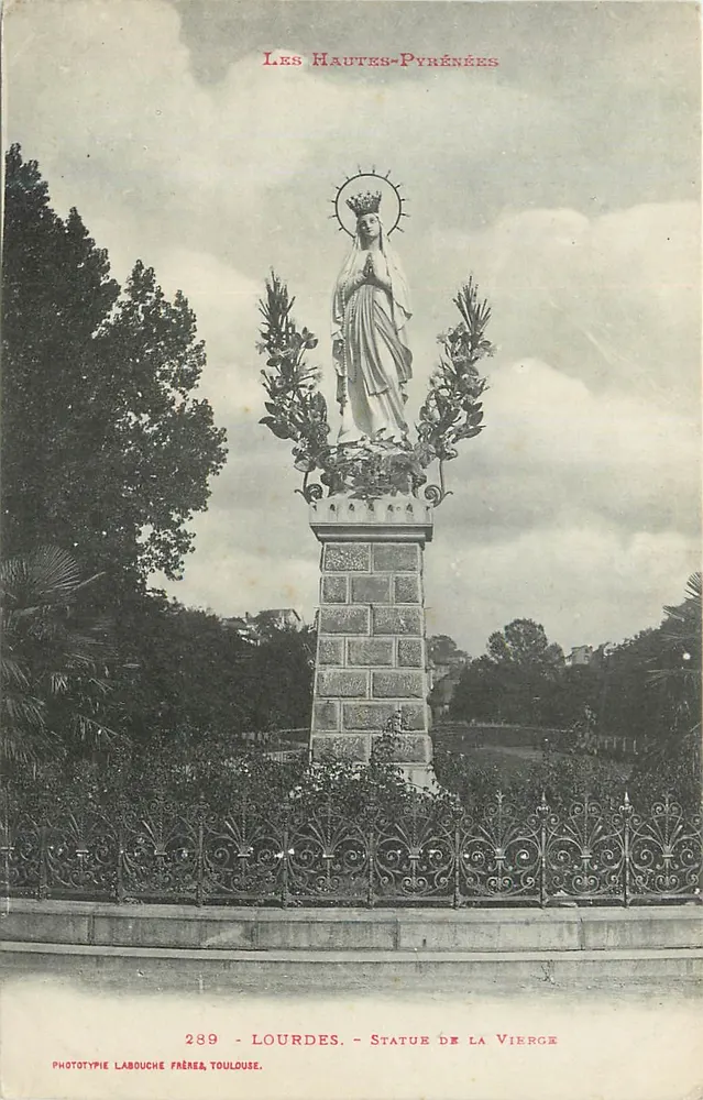 Lourdes - Statue de la Vierge — Les Hautes-Pyrénées — Phototypie Labouche Frères, Toulouse, n°289 - Recto