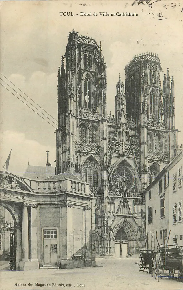 Toul - Hôtel de Ville et Cathédrale — Maison des Magasins Réunis, édit, Toul - Recto