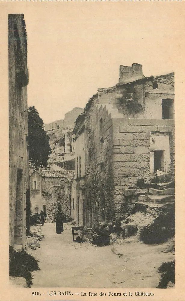 Les Baux — Die Straße der Ofen und das Schloss — Unbekannter Verleger, Seriennummer 219 - Vorderseite