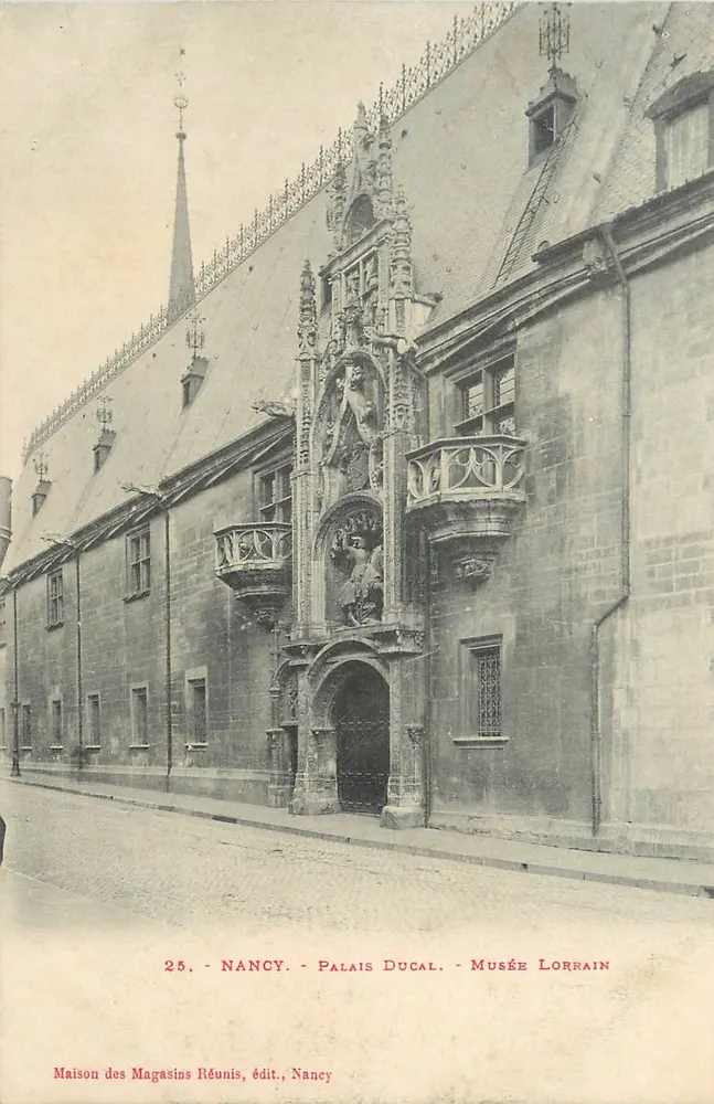 Nancy - Palácio Ducal - Museu Lorrain — Maison des Magasins Réunis, editora, Nancy - Frente