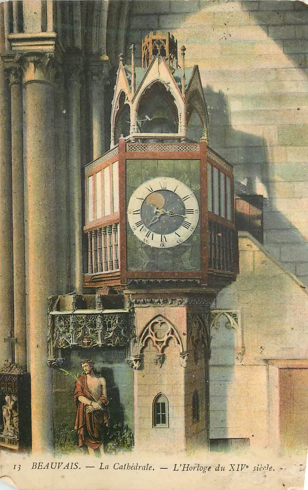 Beauvais — La Cathédrale — L'Horloge du XIVe siècle - Recto